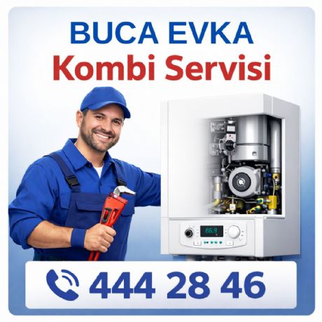 Buca Evka Kombi Servisi