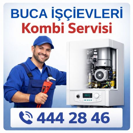 Buca İşçievleri Kombi Servisi